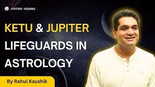 Ketu and Jupiter I Two saviours in Astrology