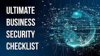 Important Business Security Checklist Every Business Owner Needs