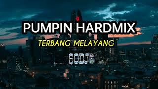 SODJ™ Pumpin Hardmix Dj Funkot Terbang Melayang