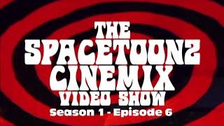 The Spacetoonz Cinemix Video Show | Season 1 - Episode 6