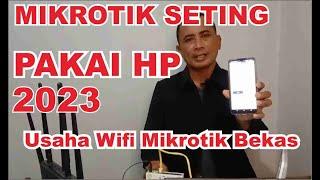 Mikrotik Setting Pakai Hp-Bekas Murah