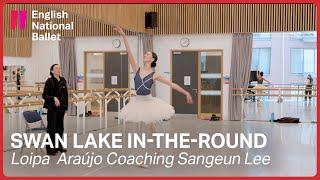 Swan Lake in-the-round: Loipa  Araújo coaching Sangeun Lee English National Ballet