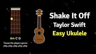 How to play Shake It Off by Taylor Swift on Ukulele | Ukified