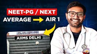 5 Smart Tips to Top NEET-PG/NEXT Being An Average Student!  (By AIR 2)