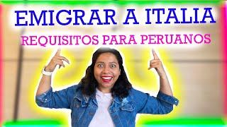 REQUISITOS PARA EMIGRAR A ITALIA SIENDO PERUANA- VAMONOS.GL