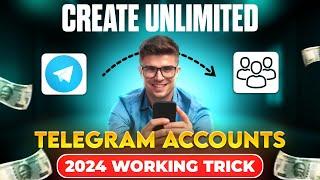  Create Unlimited Telegram Accounts In Just 30 Second | 2024 Working Trick