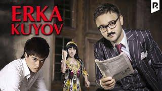 Erka kuyov (o'zbek film) | Эрка куёв (узбекфильм)