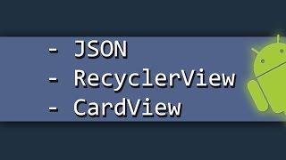 Parse JSON and display with RecyclerView and CardView in Android