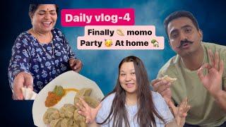 Daily vlog -4 Finally momo party  at home 