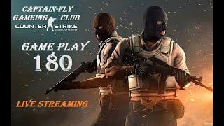 Counter Strike Live Streaming | Game Play 180