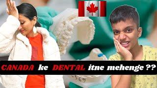 Humara first dental experience in Canada | insurance Bhaut jaruri hai | Dental in Canada