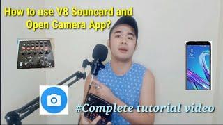 BM 800 Condencer Microphone + V8 Soundcard + Open Camera ( Set Up Tutorial Complete) Part 2