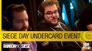 Tom Clancy’s Rainbow Six Siege Official - Siege Day - Undercard Event [NA]