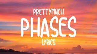 PRETTYMUCH - Phases (Lyrics)