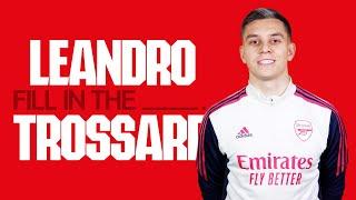 Leandro Trossard | Fill in the Blanks | The story behind his celebration and more!