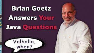 Brian Goetz Answers Your Java Questions