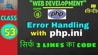 Error Handling in PHP || Create PHP.ini file || PHP Tutorial in Hindi