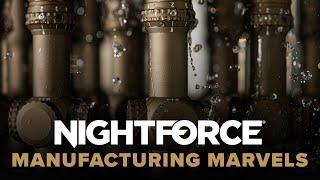 Nightforce Optics | Manufacturing Marvels