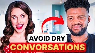 HOW TO HOLD A MEANINGFUL CONVERSATION | AVOID AWKWARD SILENCES!