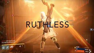 Ruthless - Destiny Montage