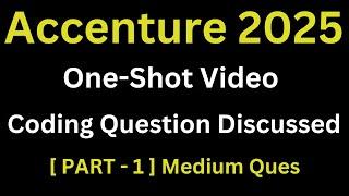 [ Part - 1 One Shot] Accenture Actual Coding Assessment Question 2025|Accenture Previous Year Coding