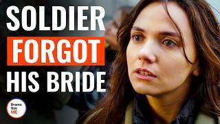 SOLDIER FORGOT His BRIDE After ARMY | @DramatizeMe