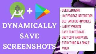 Android Programmatically Save Screenshots In Device | Android Dynamically Save Screenshots