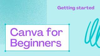 Canva for Beginners 2021 | Official Canva Course - 29mins