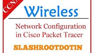 wireless network configuration in cisco packet tracer