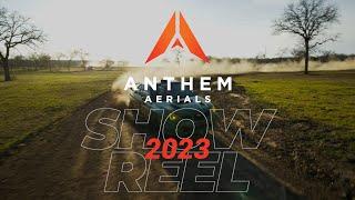 ANTHEM AERIALS SHOWREEL 2023