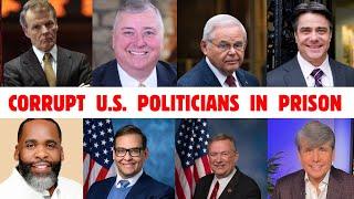 ALL U.S. Politicians Currently In PRISON - FULL LIST | Shocking Crime