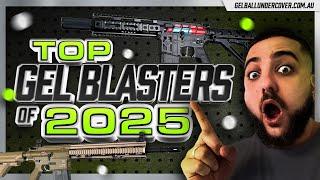 2025 Top Gel Blasters 