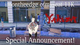 imontheedge ofmyseat 11K Special Announcement!