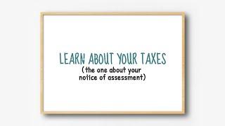 Learn about your taxes: The one about your notice of assessment