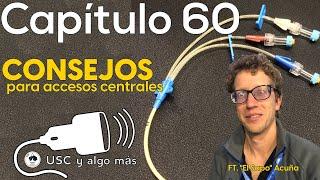 Capítulo 60: Consejos para accesos venosos centrales