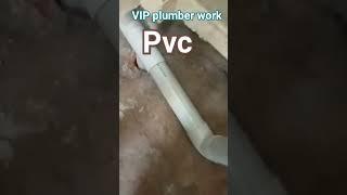 pvc work #plumbing work #vip plumber work