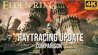 Elden Ring Raytracing Update Comparison | RTX 4090