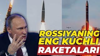 ROSSIYANING ENG KUCHLI YADROVIY RAKETALARI