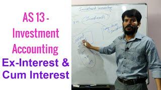 తెలుగు | Investment Accounting-1| CA IPCC & Inter | Financial accounting | Ex & Cum Interest Concept