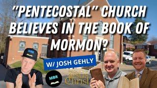 Unique Book of Mormon Believing Church A History! w/ Josh Gehly