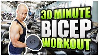 How To Build Big Biceps | 30 Minute Workout