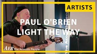 Paul O'Brien - Light The Way (Live @ AER) | AER - The Acoustic People