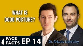 What is Good Posture? - Dr. Gary Linkov