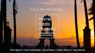 Florida Luxury Real Estate | The World of Premier Estate Properties | Lifestyle Commercial