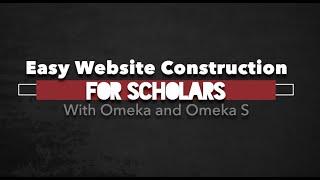 Easy Website Construction for Scholars, April 28 2022