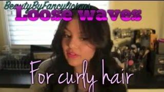 Loose Waves for Curly Hair