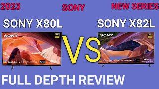 2023 SONY X82L VS X80L FULL DEPTH REVIEW ALL DOUBT CLEAR