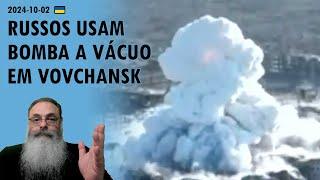 #Ucrânia 2024-10-02: RUSSOS, frustrados por FALHA em OFENSIVA, usam BOMBA PODEROSA, mas INÚTIL