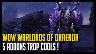 Wow Warlords of Draenor - 5 Addons trop cools ! - Hoos Gaming