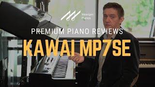 Kawai MP7SE Stage Piano Review & Demo - Versatile All-In-One Stage Piano﻿